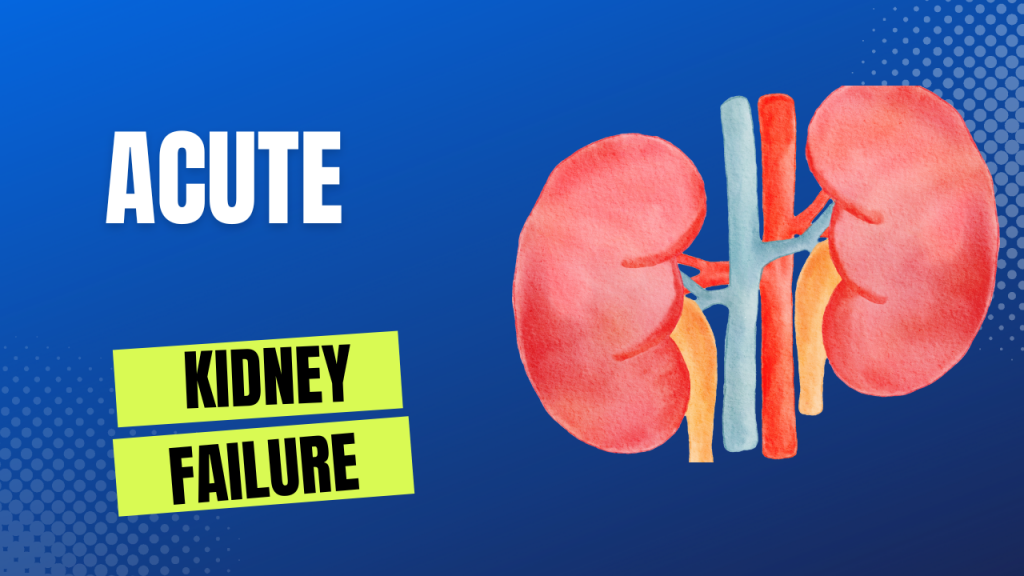 Acute kidney failure